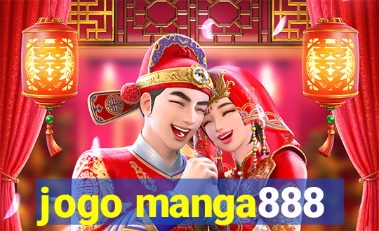 jogo manga888