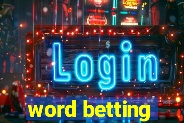 word betting