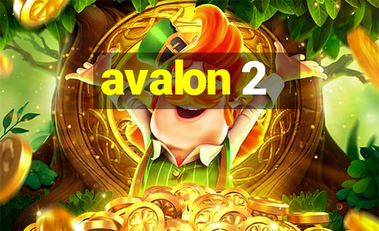 avalon 2