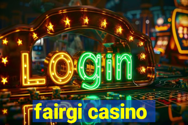 fairgi casino