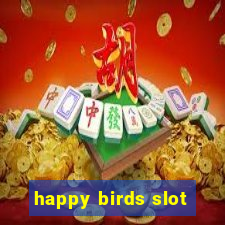 happy birds slot