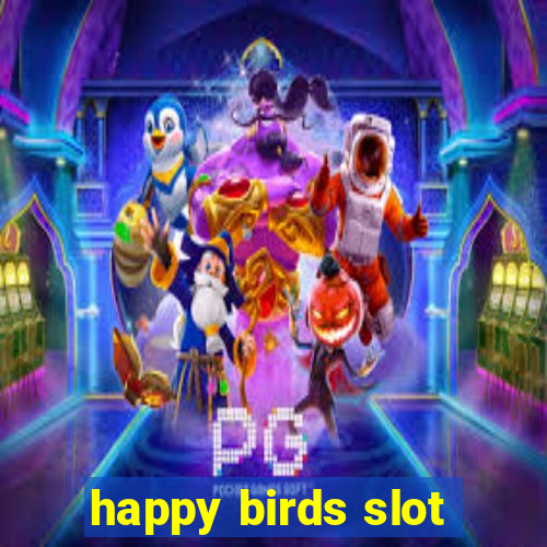 happy birds slot