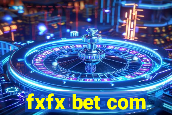 fxfx bet com