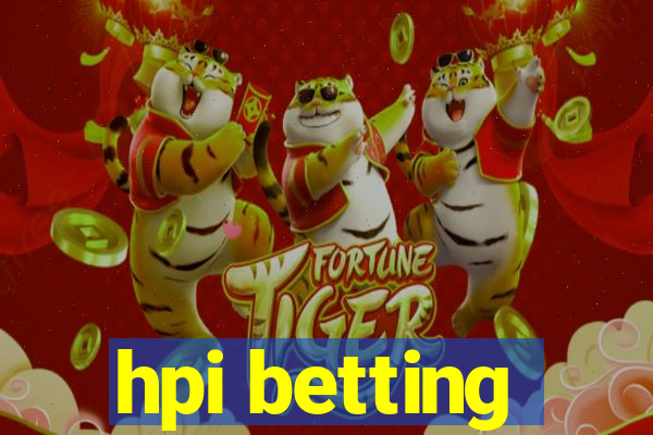 hpi betting