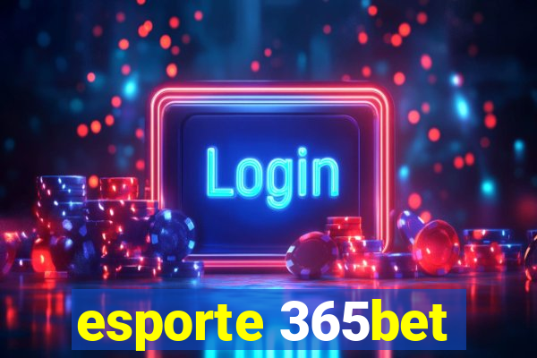 esporte 365bet