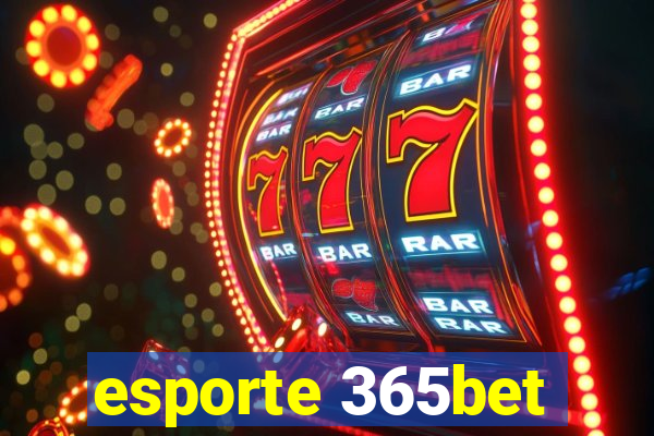 esporte 365bet