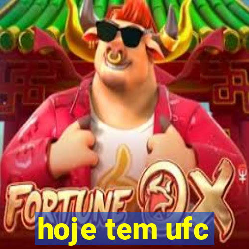 hoje tem ufc