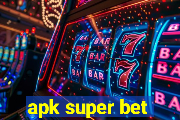 apk super bet