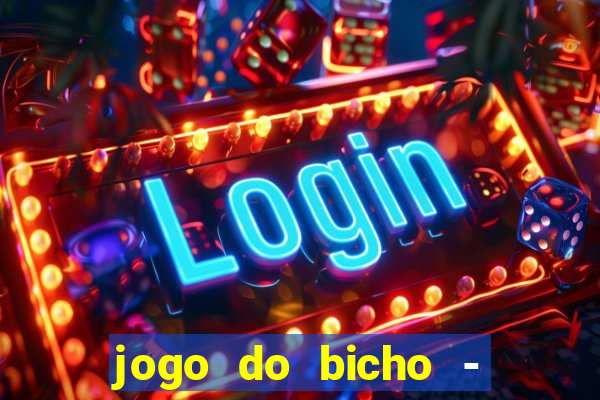 jogo do bicho - grátis online