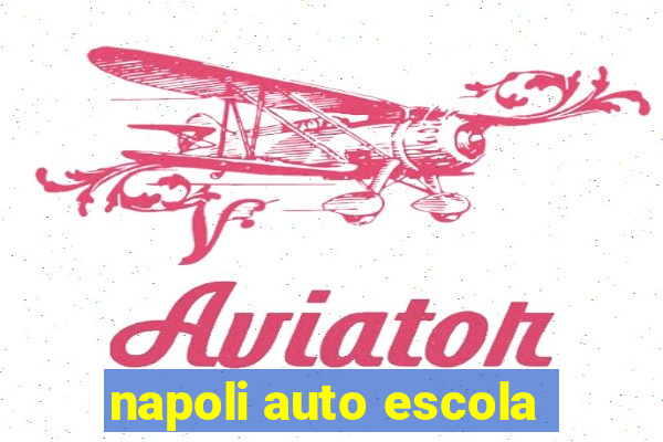 napoli auto escola