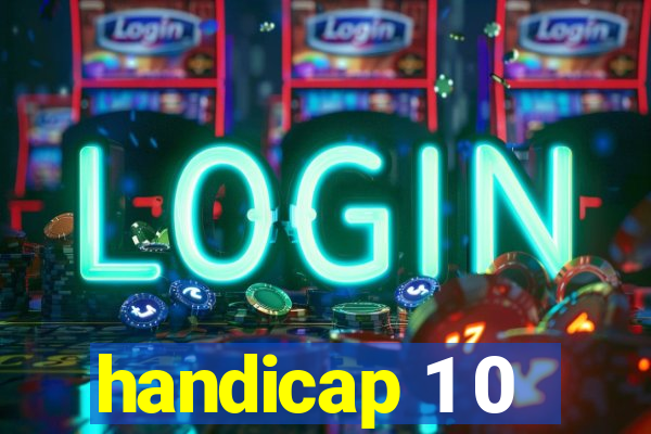 handicap 1 0