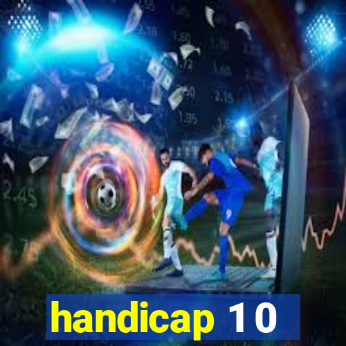 handicap 1 0