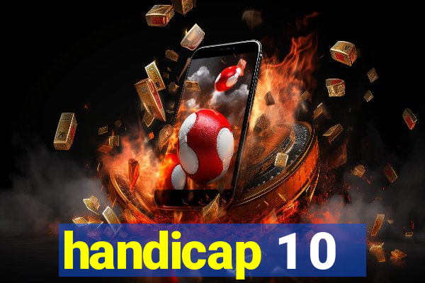 handicap 1 0