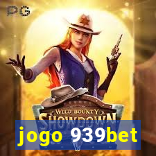 jogo 939bet