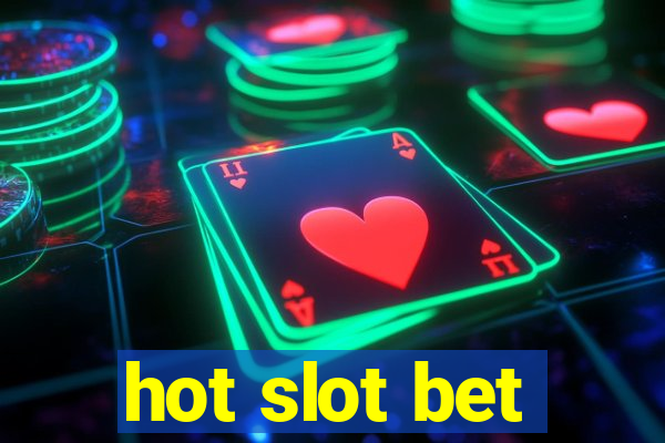 hot slot bet