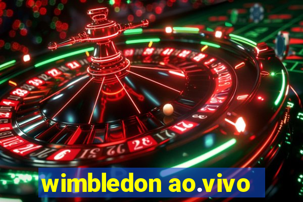 wimbledon ao.vivo