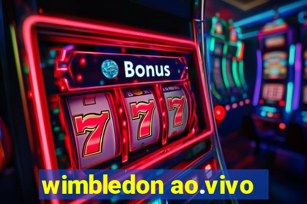 wimbledon ao.vivo