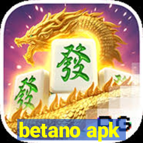 betano apk