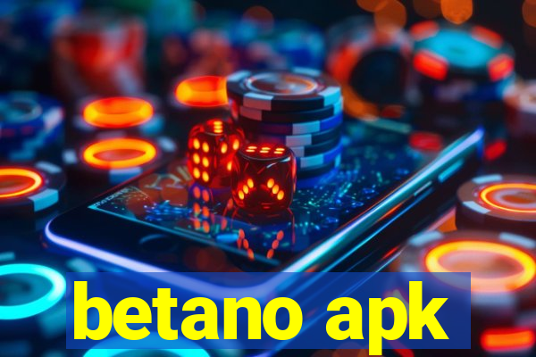 betano apk