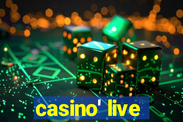 casino' live