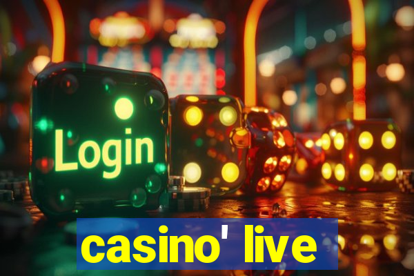 casino' live