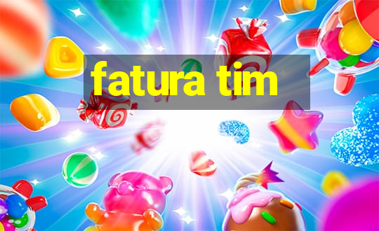 fatura tim