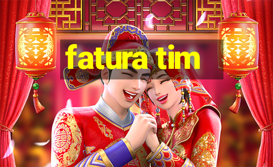 fatura tim