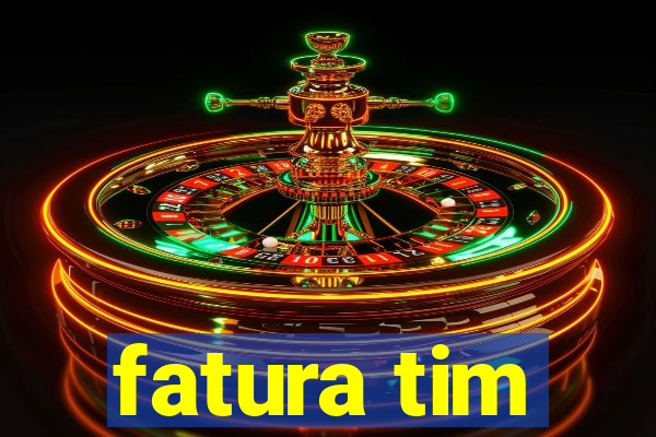 fatura tim