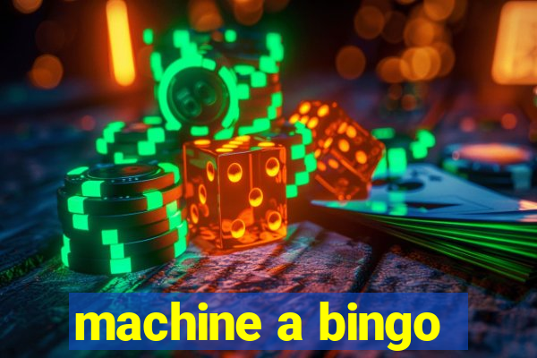 machine a bingo