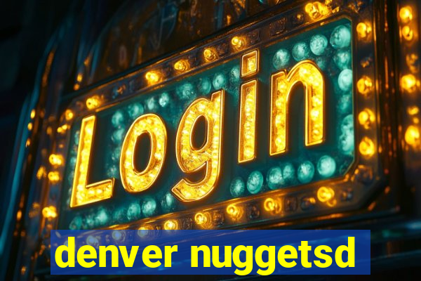 denver nuggetsd