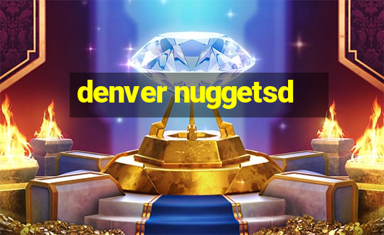 denver nuggetsd