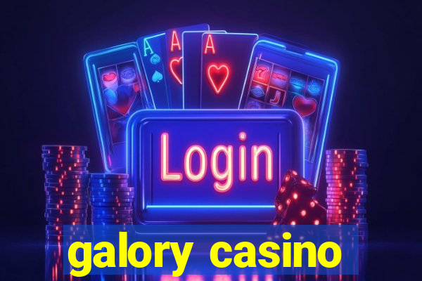 galory casino