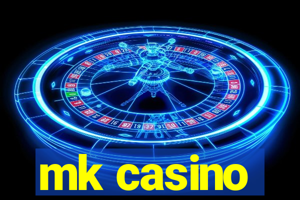 mk casino