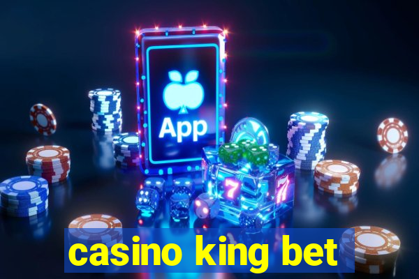 casino king bet