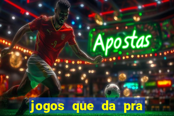 jogos que da pra ganhar dinheiro