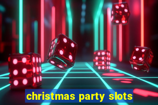 christmas party slots