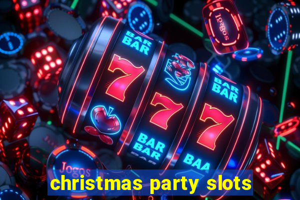 christmas party slots