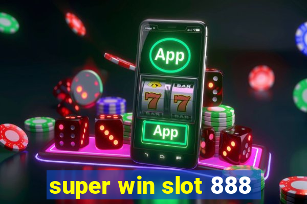 super win slot 888