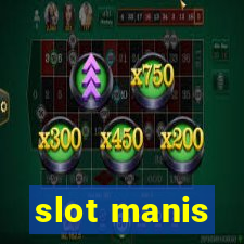 slot manis