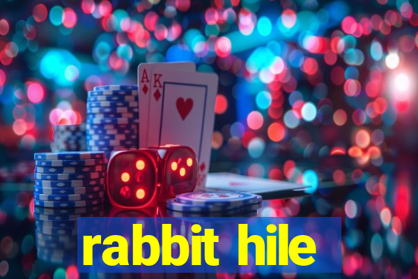 rabbit hile