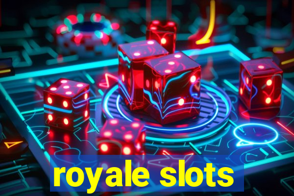 royale slots