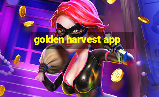 golden harvest app