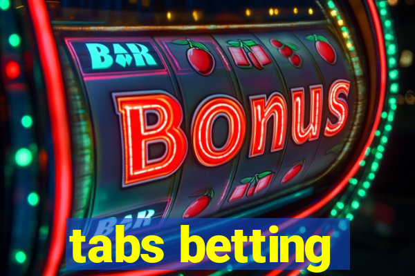 tabs betting