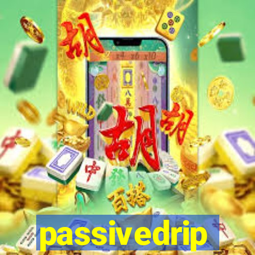 passivedrip