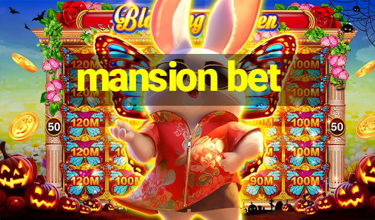 mansion bet