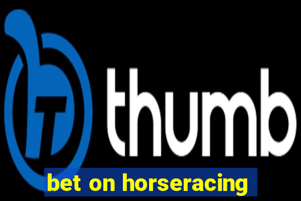 bet on horseracing