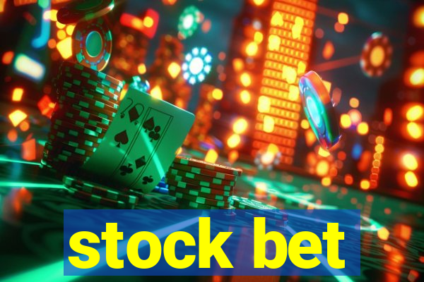 stock bet