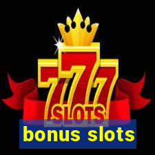 bonus slots