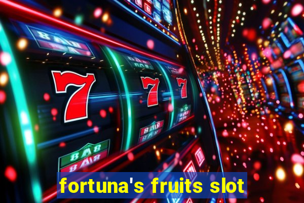 fortuna's fruits slot