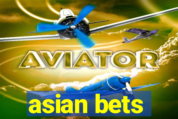 asian bets